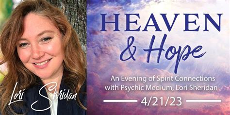 heaven and hope an evening of spirit connections with psychic medium lori sheridan 1620 winery