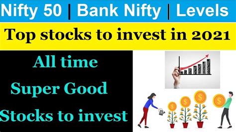 Top Stocks To Invest In 2021 All Time Super Good Stocks To Invest By