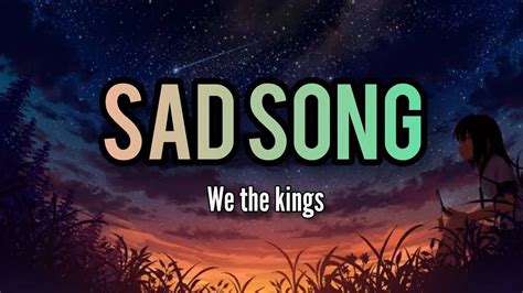 We The Kings Sad Songlyrics Youtube