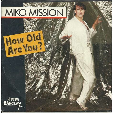 How Old Are You 2mix By Miko Mission 7inch X 1 With Gmsi Ref