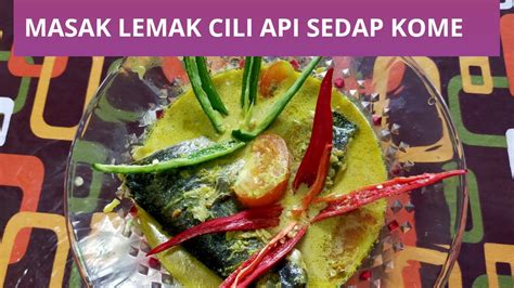 Resepi kali ini, ikan patin masak lemak cili padi simple dan sedap! IKAN SIAKAP MASAK LEMAK CILI API SEDAP - YouTube