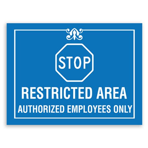 Restricted Area Authorized Employees Only American Sign Company