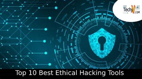 Top 10 Best Ethical Hacking Tools