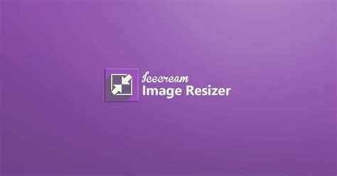 Image Resizer Resize Images Free On Windows Icecream Apps