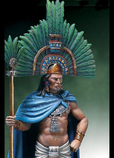 Moctezuma Ii 1520 In 2019 Aztec Art Aztec Warrior Moctezuma Ii