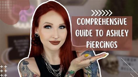 Comprehensive Guide To Ashley Piercings YouTube