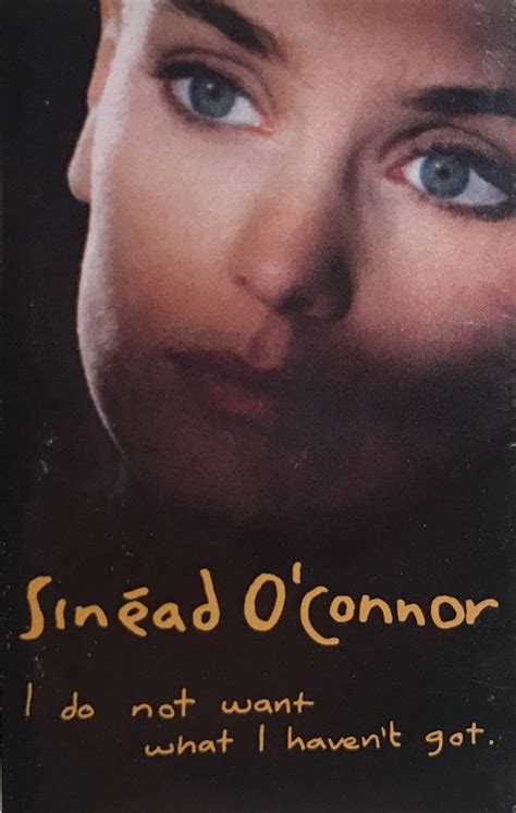 sinéad o connor i do not want what i haven t got 1990 dolby hx pro b nr cassette discogs