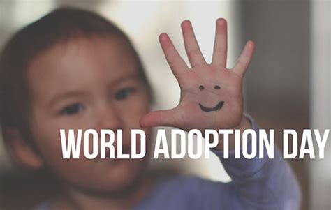 World Adoption Day Is November 15th Adoption Choice Inc