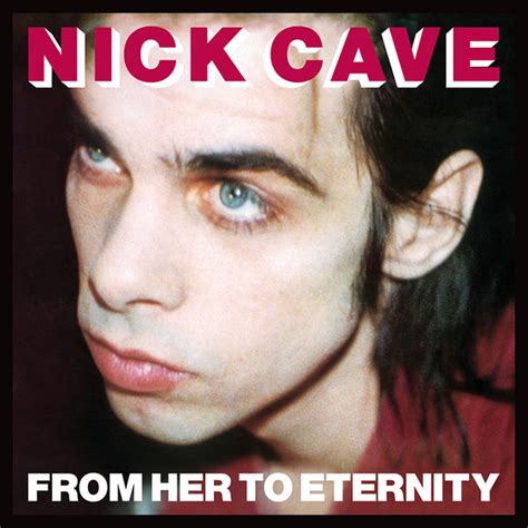 nick cave and the bad seeds from her to eternity cd dvd nick cave and the bad seeds mute bank