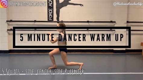 5 Minute Dancer Warm Up Competitive Dancer Warm Up Dance Teacher