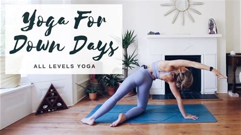 Yoga For Down Days All Levels Yoga Cat Meffan Youtube