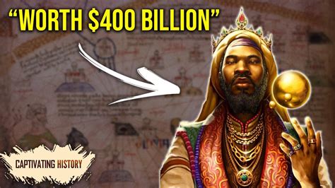 the story of mansa musa the wealthiest person who ever lived youtube
