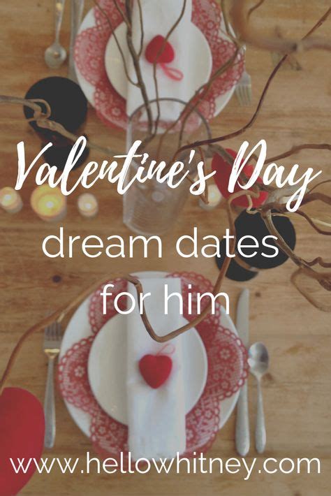 Best Dream Dates Things To Do On Valentines Day For Him Valentines