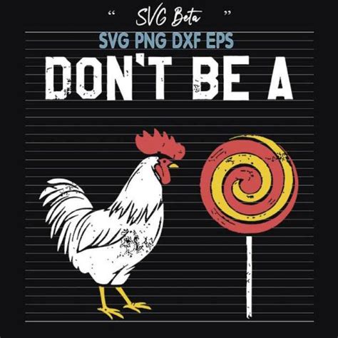 Dont Be A Cock Sucker Svg Cutting File Craft For Handmade Cricut