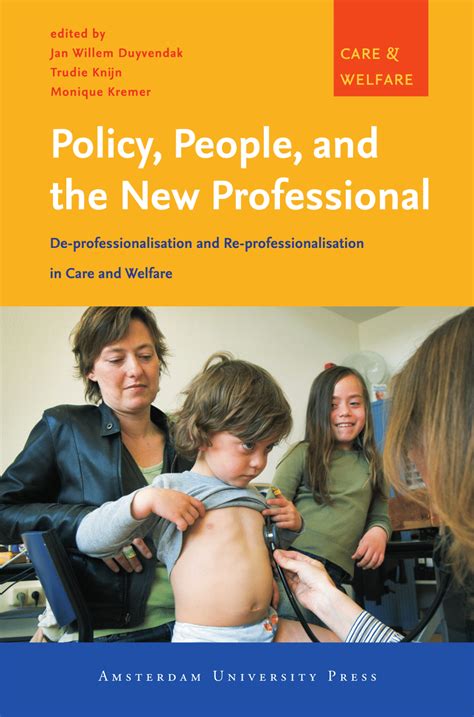 Pdf Policy People And The New Professional De Professionalisation