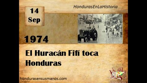 Honduras en la historia 14 de Septiembre 1974 El Huracán Fifí toca