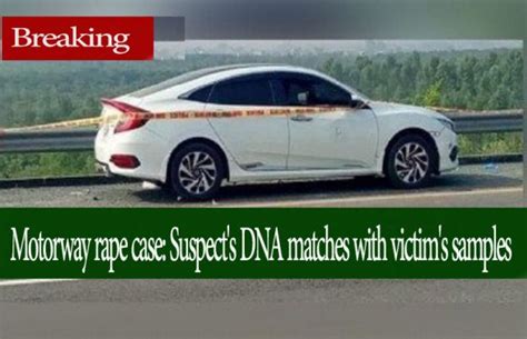Suspects Dna Matched With Victims Samples In Motorway Rape Case