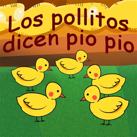 Los Pollitos Dicen Pio Pio Single By Canciones Infantiles