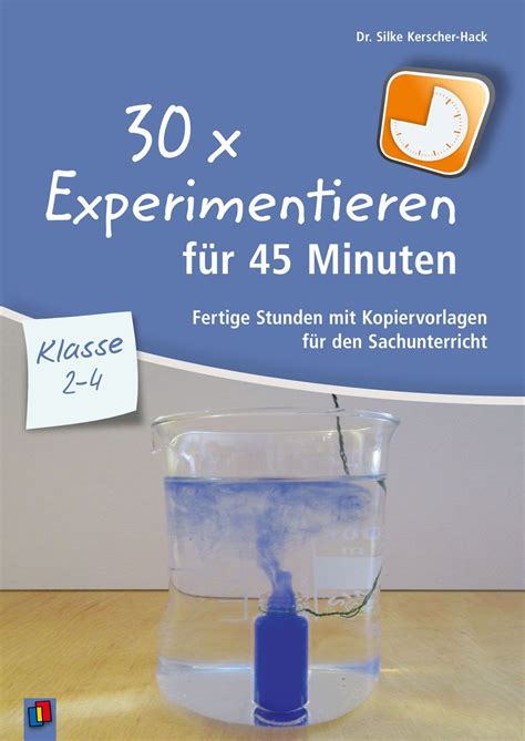 30 X Experimentieren Für 45 Minuten Klasse 2 4 Experiment Grundschule