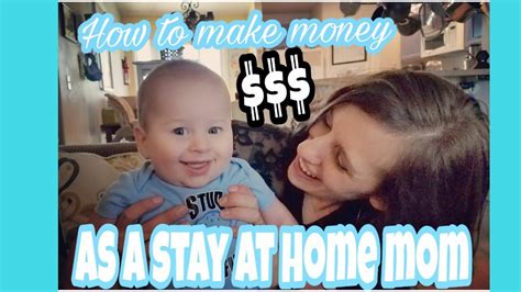 But with just a laptop and an internet connection, you can make a respectable income from home. HOW TO MAKE MONEY AS A STAY AT HOME MOM!!!! - YouTube