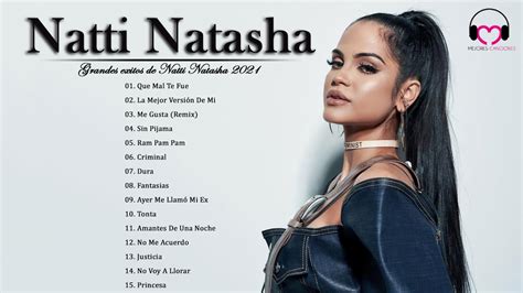 Grandes Exitos Del Natti Natasha Mix Natti Natasha 2021 15