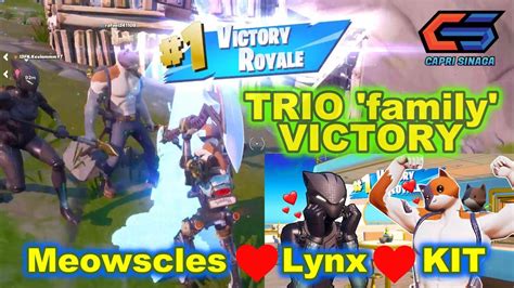 Fortnite Trio Victory With Kit Meowscles And Lynx Youtube