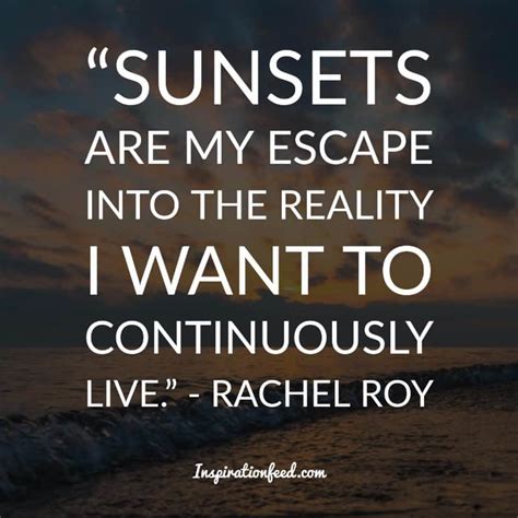 The sunsets, like childhood, are viewed with wonder not just because they are beautiful but because they are fleeting. 40 Amazing Sunset Quotes That Prove How Beautiful The ...