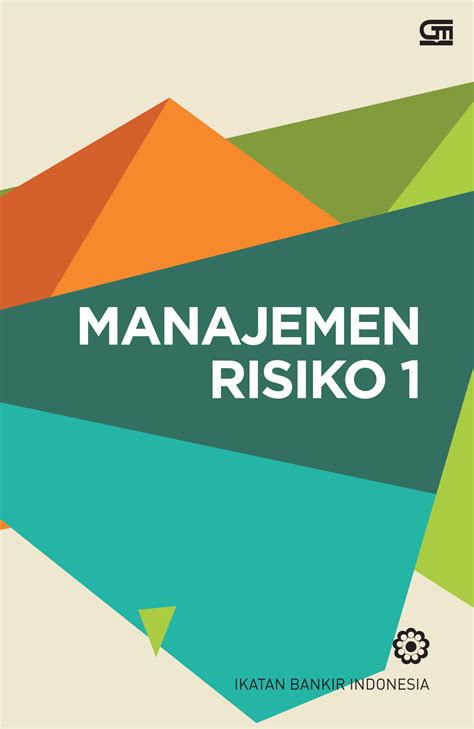 Buku Fundamental Manajemen Risiko 1 Approaches To Defining Risk Riset