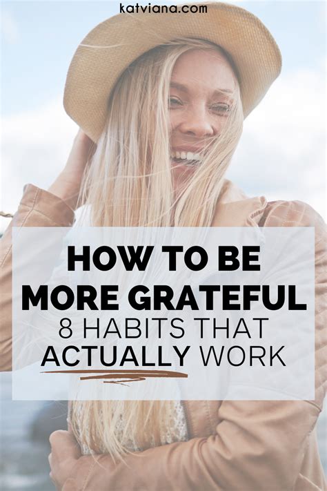 8 Ways To Be More Grateful In Life Kat Viana In 2020 Life Habits