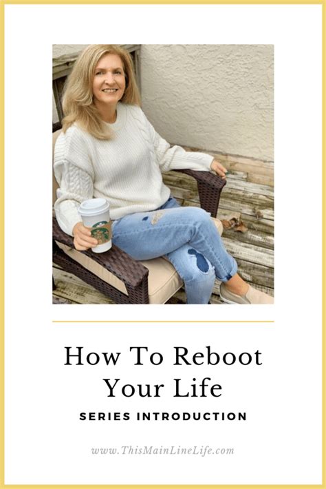 how to reboot your life series midlife women reboot life