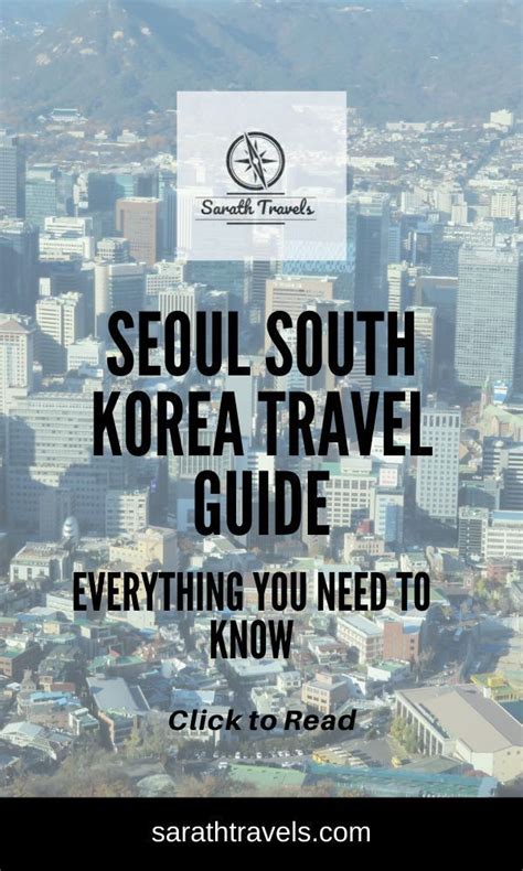 Our Travel Guide To Seoul South Korea Is Comprehensive And Especially