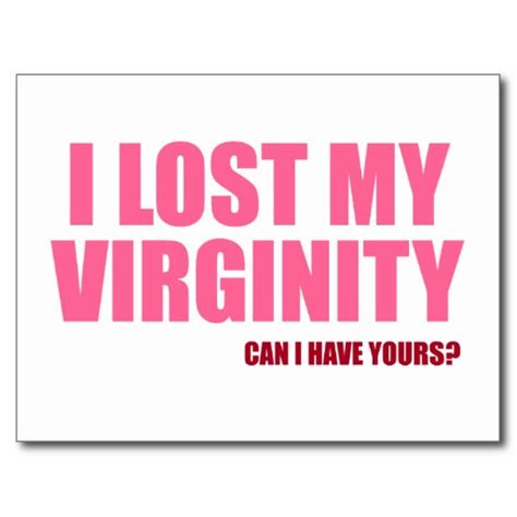 I Lost My Virginity Quotes Quotesgram