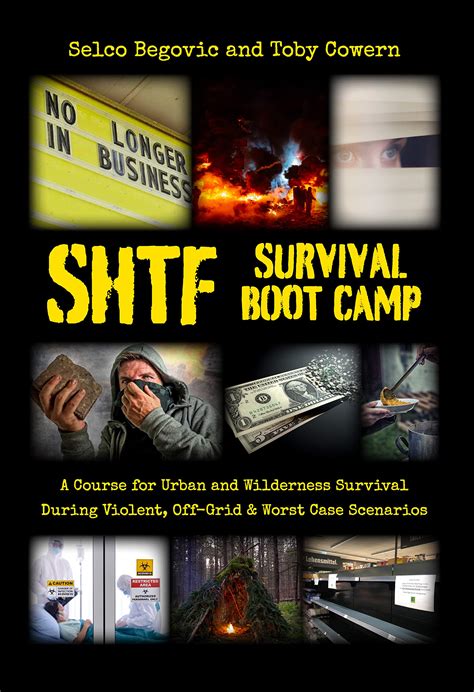 Shtf Survival Boot Camp A Course For Urban And Wilderness Survival