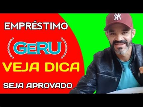 EMPRÉSTIMO GERU APROVANDO VEJA DICA PARA SER APROVADO YouTube