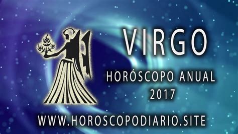 Horóscopo Virgo 2017 Youtube
