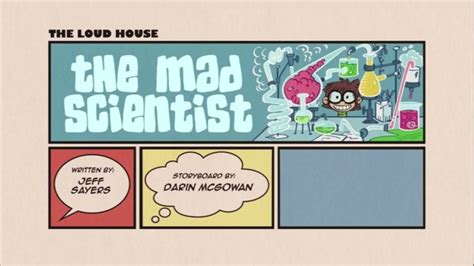 The Loud House The Mad Scientistmissed Connection Title Card S3e9 Youtube