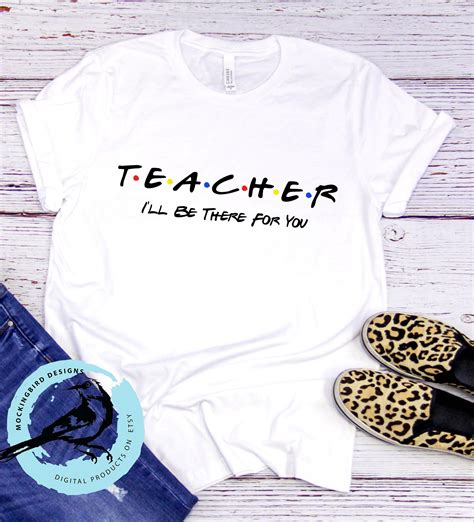 Teacher Svg Friends Svg Teacher Ill Be There For You Etsy In 2023