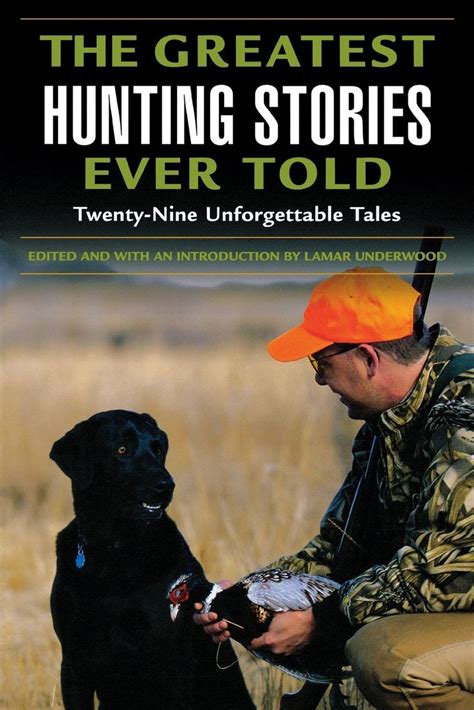 4 Best Hunting Books The Greatest Hunting Stories Ever Told Tales