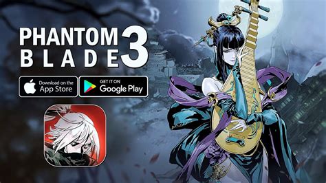 Phantom Blade 3 Arpg Final Beta Gameplay Androidios Youtube