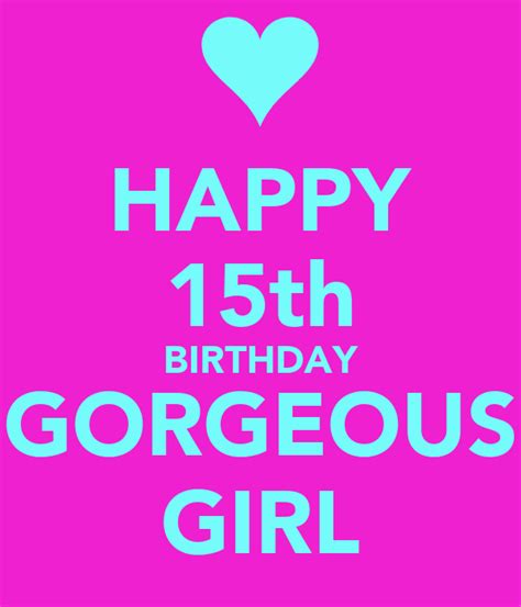 Happy 15th Birthday Gorgeous Girl Poster Happy 15th Birthday