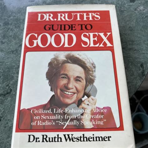 Dr Ruths Guide Good Sex By Dr Ruth Westheimer 1983 Hardcover Kitsch 200 Picclick