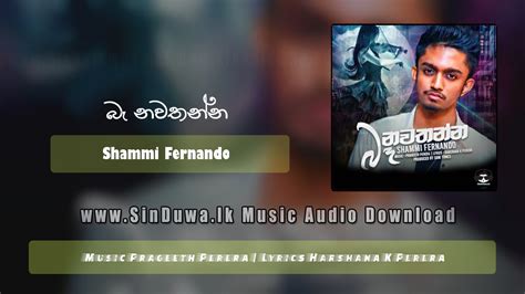 For streaming and downloading ba nawatanna mp3 and mp4, click download on one of the suitable titles. Baa Nawatanna : Baa Navathana Yanama Onenam Yanna 3gp Mp4 ...