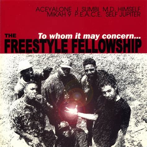 When do you use to whom it may concern? perhaps we are looking at the last question to ask. Record Science: Freestyle Fellowship - To Whom It May Concern