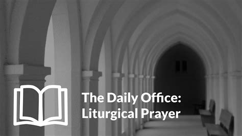The Daily Office Liturgical Prayer Youtube