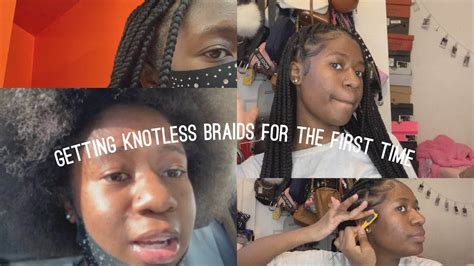 getting knotless braids for the first time youtube