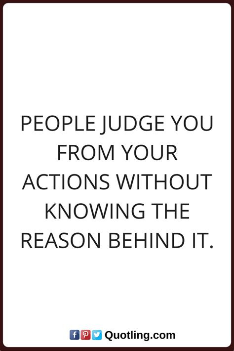 Judging Quotes People Judge You From Your Actions Without Knowing The
