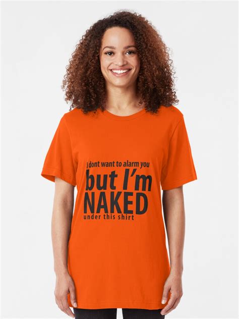 Naked I Am T Shirt By Foolishfox Redbubble