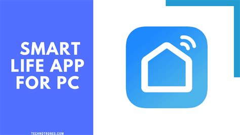 Smart Life App For PC (Windows 10/8/7 Mac) - Updated