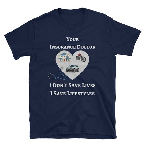 Save money by comparing business insurance quotes for doctors. Insurance Doctor (Agent) I Save Lifestyles Short-Sleeve Unisex T-Shirt | Shirts, Doctor shirt, T ...