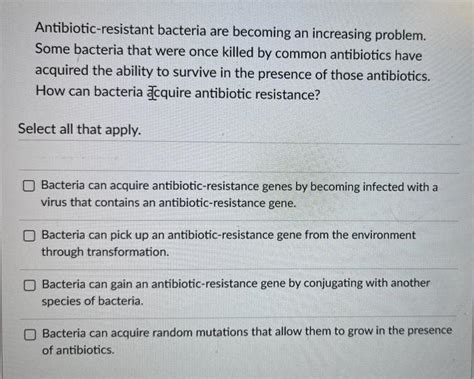 Antibiotic Resistant Bacteria Are Becoming An Chegg